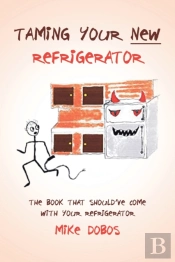 Taming Your New Refrigerator