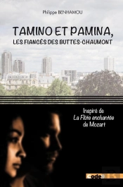 Tamino Et Pamina : Les Fiancés Des Buttes-Chaumont