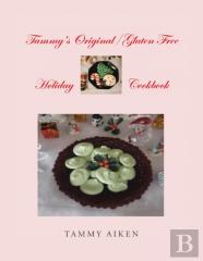 Tammy'S Original/Gluten Free Holiday Cookbook