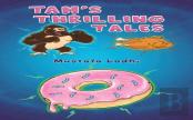 Tam'S Thrilling Tales