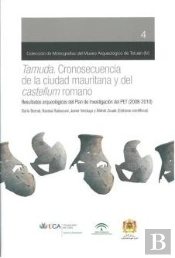 Tamuda: Cronosecuencia De La Ciudad Mauritana Y Del Castellum Romano 