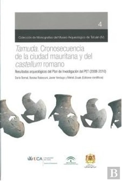 Bertrand.pt - Tamuda: Cronosecuencia De La Ciudad Mauritana Y Del Castellum Romano 