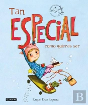 Tan Especial Como Quieras Ser