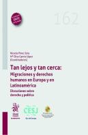 Tan Lejos Y Tan Cerca Migraciones Y Derechos Humanos En Eur