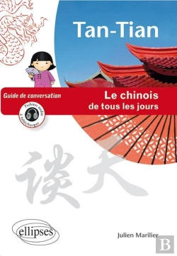 Bertrand.pt - Tan-Tian - Le Chinois De Tous Les Jours - Guide De Conversation - (Avec Fichiers Audio)