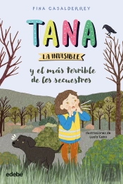 Tana La Invisible Y El Mas Terrible De Los Secuestros