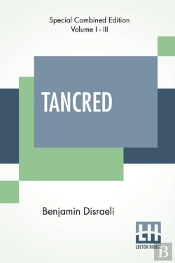 Bertrand.pt - Tancred  Complete : Or The New Crusade