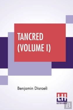 Bertrand.pt - Tancred  Volume I : Or The New Crusade