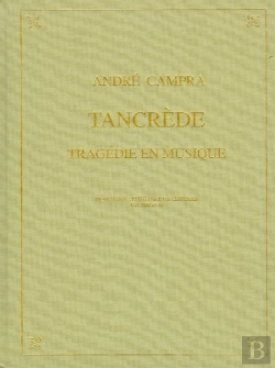 Bertrand.pt - Tancrede (Paris Opera, 1702)