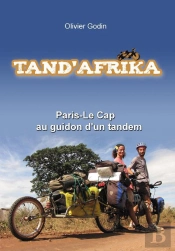 Tand'Afrika ; Paris- Le Cap ; Au Guidon D'Un Tandem