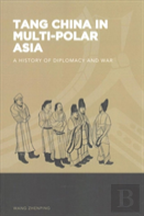Tang China In Multi-Polar Asia