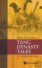 Tang Dynasty Tales: A Guided Reader