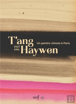Bertrand.pt - T'Ang Haywen, 1927-1991 : Un Peintre Chinois À Paris