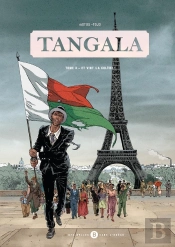 Tangala Tome 3 : Et Vint La Colère