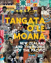 Tangata O Le Moana: New Zealand And The People Of The Pacific