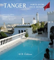 Tanger ; Porte Entre Deux Mondes