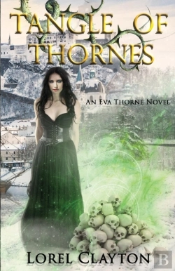 Bertrand.pt - Tangle Of Thornes: An Eva Thorne Novel
