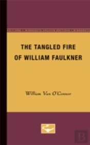 Tangled Fire Of William Faulkner