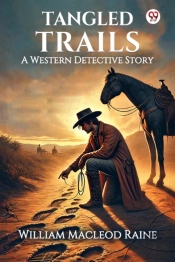 Tangled Trailsa Western Detective Story (Edition1)