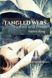 Tangled Webs: The Past And Present