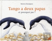 Tango A Deux Papas ; Et Pourquoi Pas