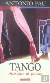 Tango : Musique Et Poésie
