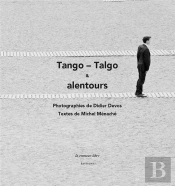 Tango-Talgo & Alentours
