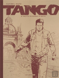 Bertrand.pt - Tango Tome 4 : Quitte Ou Double À Quito