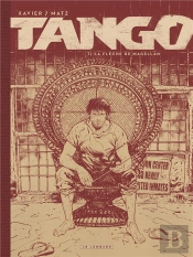 Tango Tome 7 : La Flèche De Magellan