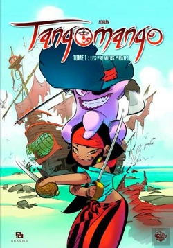 Bertrand.pt - Tangomango Tome 1 : Les Premiers Pirates