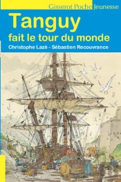 Tanguy Fait Le Tour Du Monde