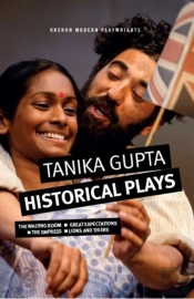 Tanika Gupta: Historical Plays