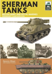 Tank Craft 2: Sherman Tanks British Army And Royal Marines Normandy Campaign 1944