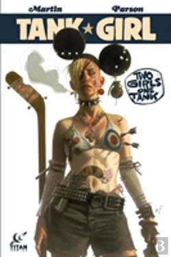 Bertrand.pt - Tank Girl: Two Girls One Tank