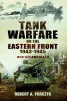 Tank Warfare On The Eastern Front, 1943â€“1945