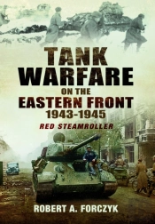 Tank Warfare On The Eastern Front, 1943â€“1945