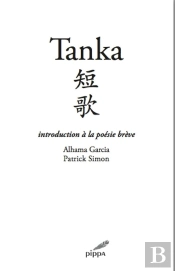 Tanka ; Introduction À La Poésie Brève