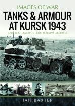 Tanks And Armour At Kursk 1943