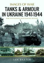 Tanks And Armour In Ukraine 1941â€“1944