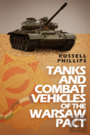 Tanks And Combat Vehicles Of The Warsaw Pact