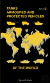 Tanks Armoured And Protected Vehicles Of The World