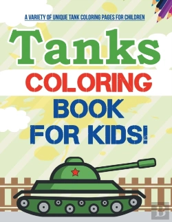 Bertrand.pt - Tanks Coloring Book For Kids! A Variety Of Unique Tank Coloring Pages For Children