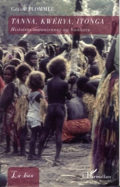 Tanna, Kwerya, Itonga ; Histoires Océnaniennes Au Vanuatu