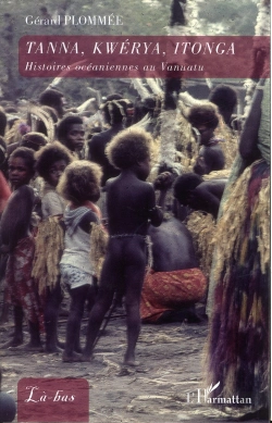 Bertrand.pt - Tanna, Kwerya, Itonga ; Histoires Océnaniennes Au Vanuatu