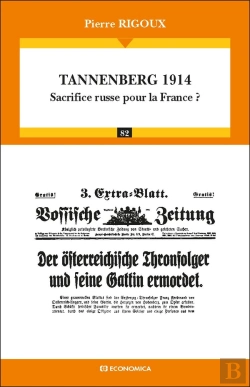 Bertrand.pt - Tannenberg 1914 ; Sacrifice Russe Pour La France ?