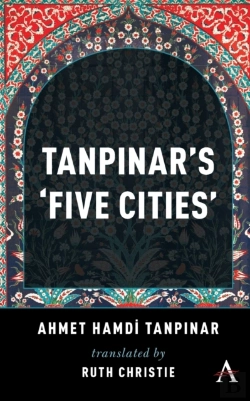 Bertrand.pt - Tanpinar'S 'Five Cities'