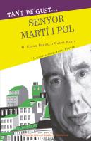 Tant De Gust De Conèixer-Lo, Senyor Miquel Martí Pol