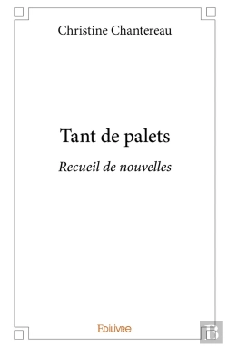 Bertrand.pt - Tant De Palets : Recueil De Nouvelles
