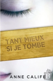 Tant Mieux Si Je Tombe