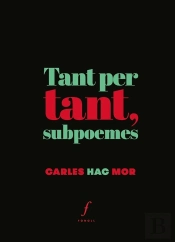 Tant Per Tant, Subpoemes